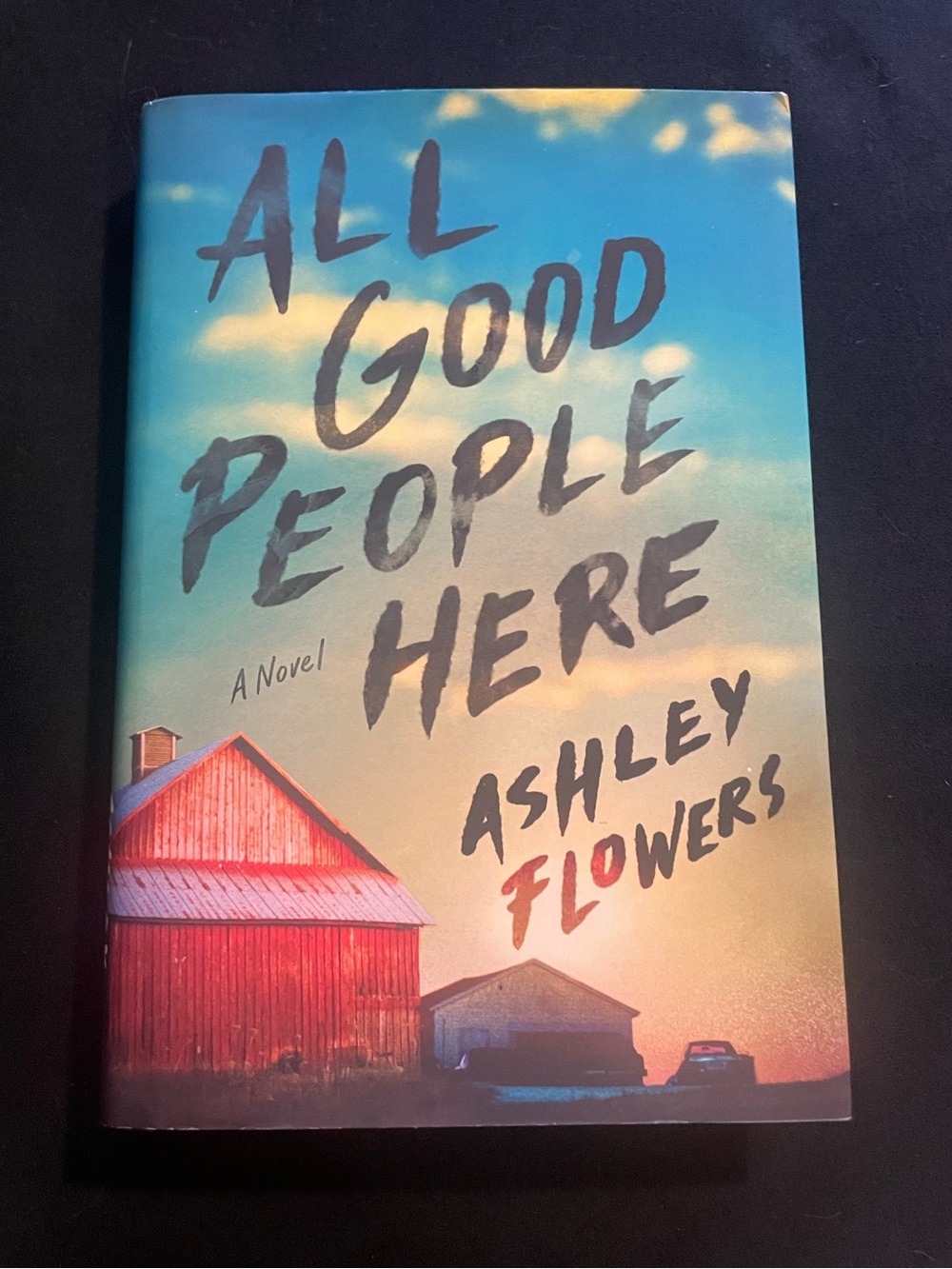 All Good People Here Hardcover Book - Ashley Flowers